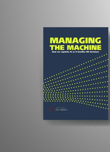 AI Regulation in HR Cover image of the report, Managing the machine: How we regulate AI as it handles HR decisions